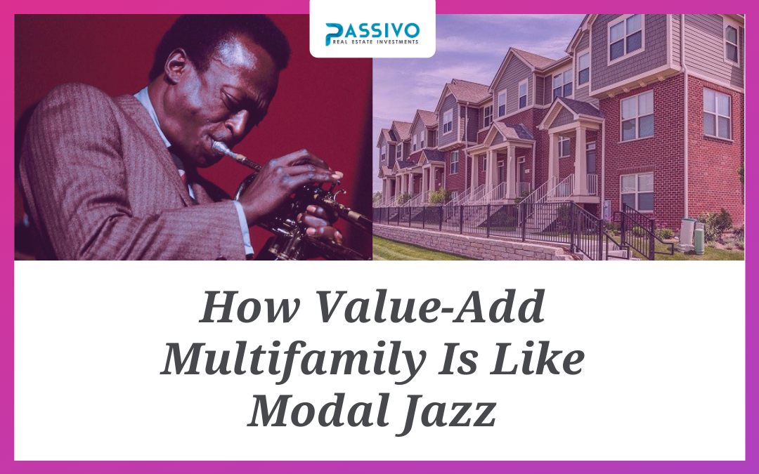 How Value-Add Multifamily Is Like Modal Jazz