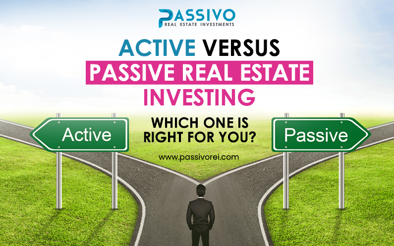 Active Versus Passive Real Estate Investing – Which One Is Right For You?